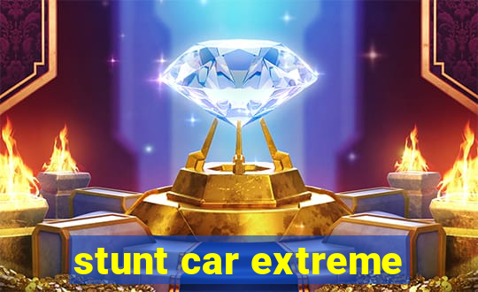 stunt car extreme